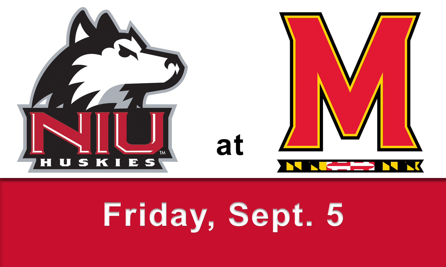 NIU at Maryland - Ffriday, Sept. 5