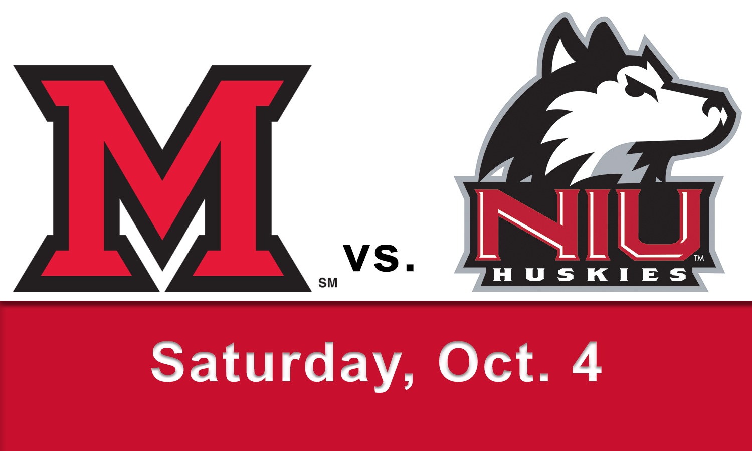 Miami (OH) vs. NIU Saturday, Oct. 4
