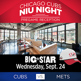 Promotional image for Chicago Cubs NIU Night pregame reception featuring an indoor venue with large windows overlooking a baseball field. The event logo and a red Cubs baseball cap with 'Big Star' branding are displayed, indicating a game against the Mets on September 24.