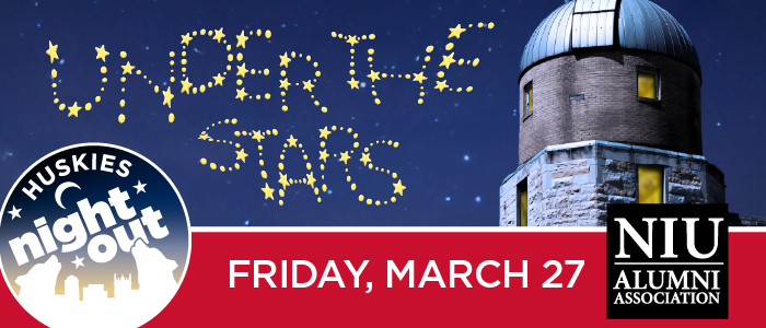 Graphic promoting the NIU Alumni Association’s Huskies Night Out: Under the Stars event on Friday, March 27. The image features a night sky with stars and an observatory tower.