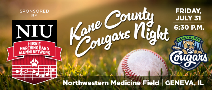 Promotional graphic for Kane County Cougars Night sponsored by the NIU Huskie Marching Band Alumni Network. Text reads Kane County Cougars Night, Friday, July 31, 6:30 p.m. and Northwestern Medicine Field, Geneva, Illinois. A baseball rests on grass, and the Kane County Cougars logo appears on the right.