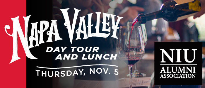 Join the NIU Alumni Association at the Napa Valley Day Tour and Lunch on Thursday, November 5