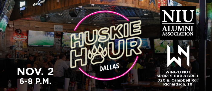 Promotional graphic for Huskie Hour Dallas. Text reads: ‘Huskie Hour Dallas, Nov. 2, 6–8 p.m.’ The NIU Alumni Association logo appears alongside the Wing'd Nut Sports Bar and Grill logo with the address 720 E. Campbell Road, Richardson, Texas, 