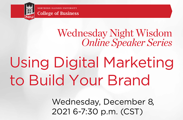 Wednesday Night Wisdom Using Digital Marketing to Build Your Brand