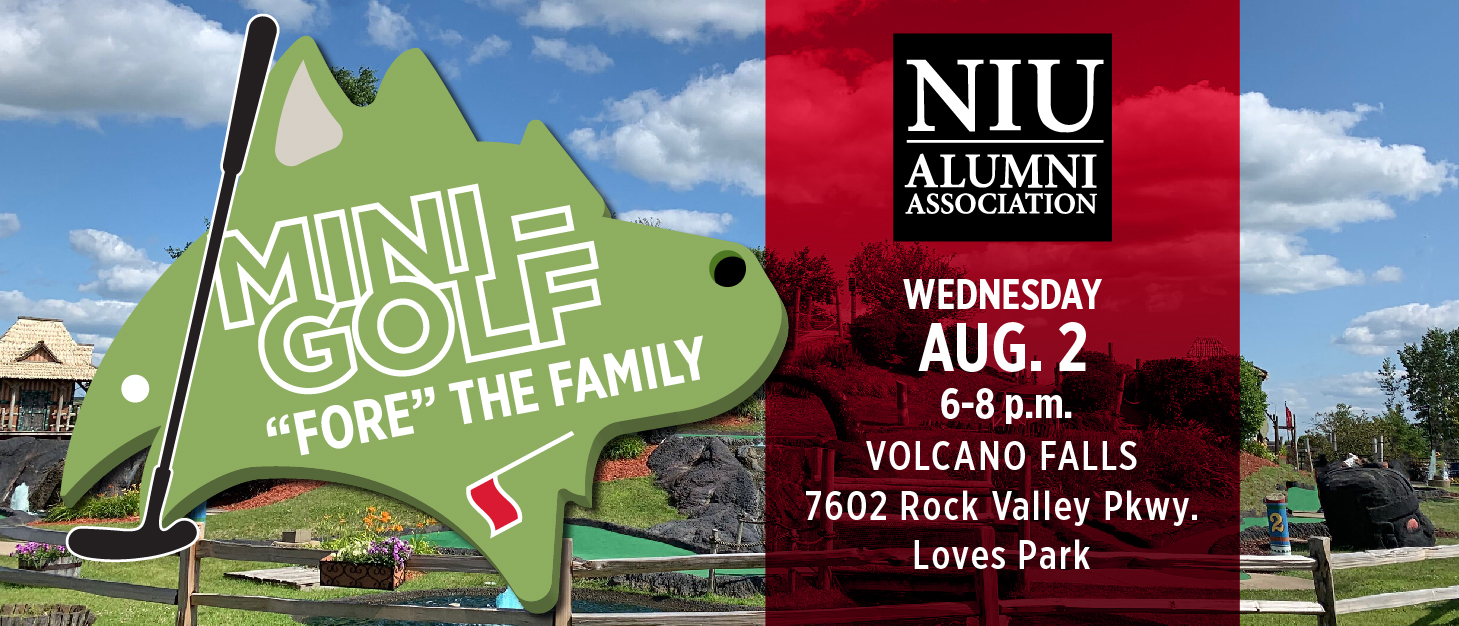 Huskie Mini Golf - Wednesday, August 2 from 6-8 p.m. at Volcano Falls located at 7602 Rock Valley Parkway in Loves Park
