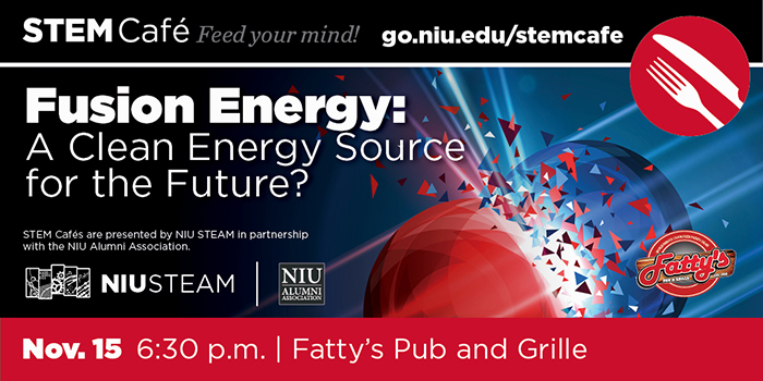  STEM Café: Fusion Energy: A Clean Energy Source for the Future?